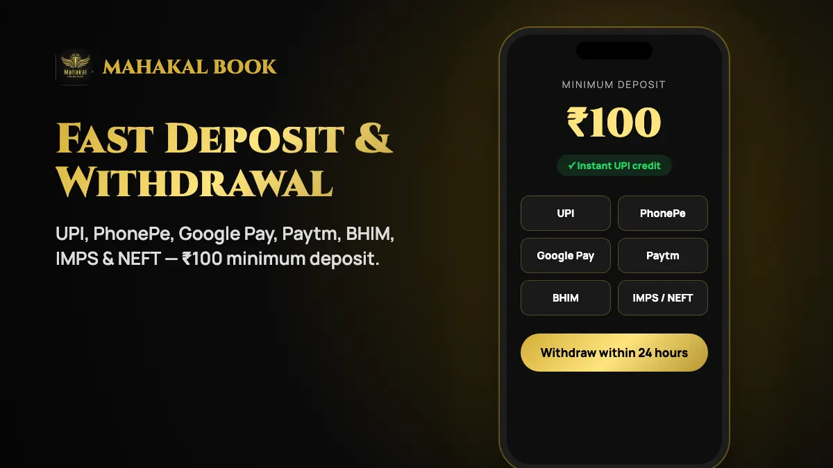 Mahakal Book deposit and withdrawal – ₹100 minimum deposit with UPI, PhonePe, Google Pay, Paytm and bank transfer